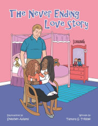 Title: The Never Ending Love Story, Author: Tamara S. Tribble