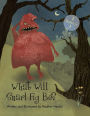 What Will Snarl Fig Be? / Nutsy and Her Tree: If a Tree Falls in the Woods, Did Snarl Fig Cause It or Nutsy Prevent It?