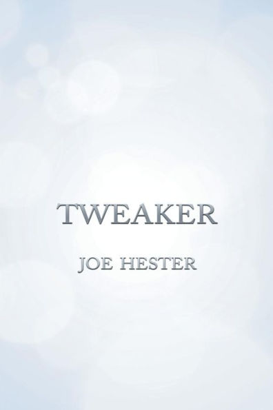 Tweaker