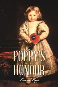 Title: Poppy's with Honour, Author: Laura Rose
