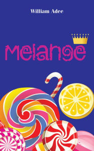 Title: Melange, Author: William Adee