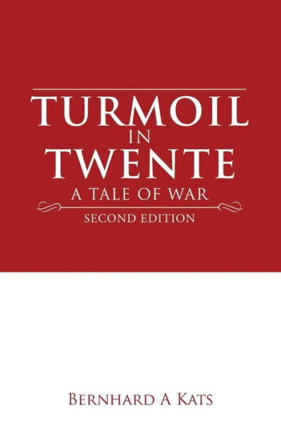 Turmoil Twente: A Tale of War