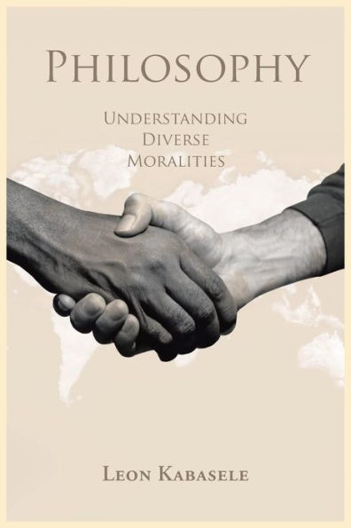 Philosophy: Understanding Diverse Moralities