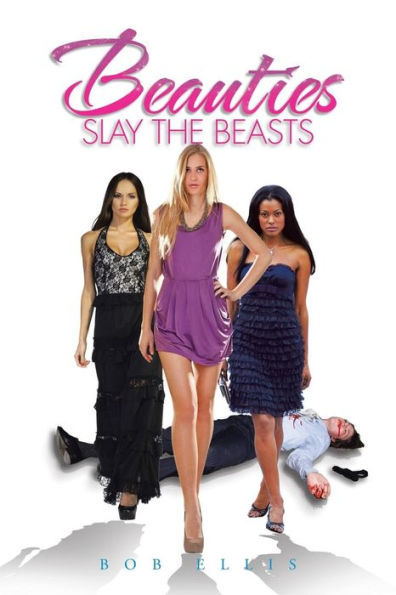 Beauties Slay The Beasts