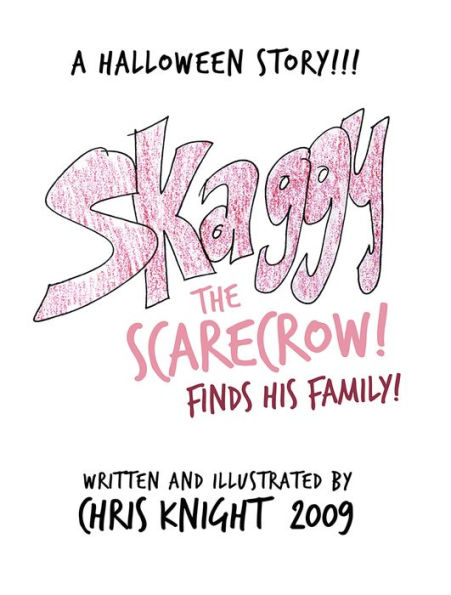 Skaggy the Scarecrow: A Halloween Story