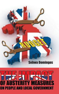 Title: The Impact of Austerity Measures on People and Local Government, Author: Sebwa Domingos