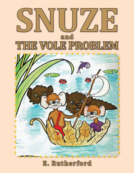 Snuze: The Vole Problem