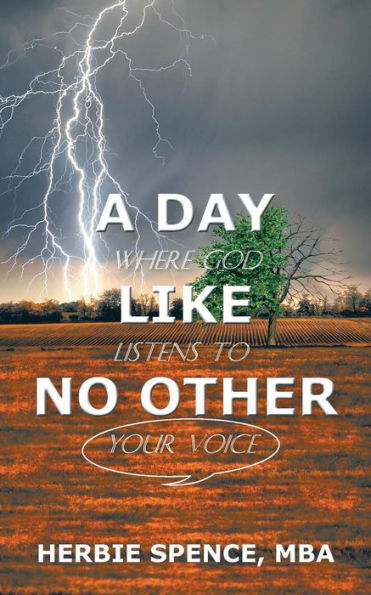 A Day Like No Other: Where God Listens to Your Voice