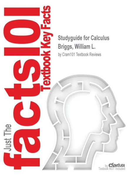 Studyguide for Calculus by Briggs, William L., ISBN 9780321954350