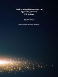 Title: Exam Prep for Basic College Mathematics: An Applied Approach by Richard N. Aufmann, Author: Robert Powell