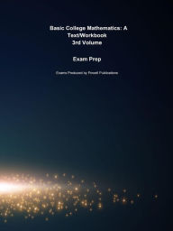 Title: Exam Prep for Basic College Mathematics: A Text/Workbook by Charles P. McKeague, Author: Robert Powell