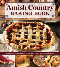 Downloading ebooks to ipad free Amish Country Baking Book: Traditional Amish Recipes Handed Down Over Generations 9781497101135 by Anne Schaeffer