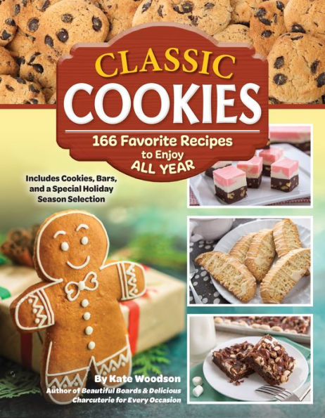 Classic Cookies: 101 Favorite Recipes to Enjoy All Year