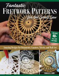 Free ebooks download online Fantastic Fretwork Patterns for the Scroll Saw: Amazing Designs for Ornaments, Coasters, Trivets, and Wall Art in English by Charles R. Hand 