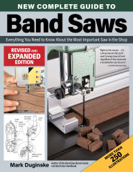 Download english books New Complete Guide to Band Saws, Revised and Expanded Edition: Everything You Need to Know About the Most Important Saw in the Shop 9781637415870 (English literature) PDF ePub by Mark Duginske