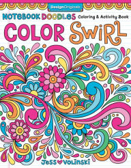Title: Notebook Doodles Color Swirl: Coloring & Activity Book, Author: Jess Volinski