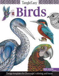 Title: TangleEasy Birds: Design templates for Zentangle(R), coloring, and more, Author: Ben Kwok