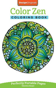 Title: Color Zen Coloring Book: Perfectly Portable Pages, Author: Valentina Harper