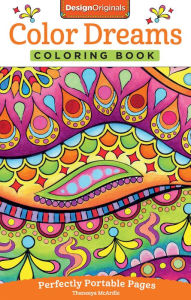 Title: Color Dreams Coloring Book: Perfectly Portable Pages, Author: Thaneeya McArdle