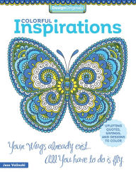 Title: Colorful Inspirations: Uplifting Quotes, Sayings, and Designs to Color, Author: Jess Volinski