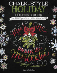 Chalk Style Holiday Coloring Book Color With All Types Of