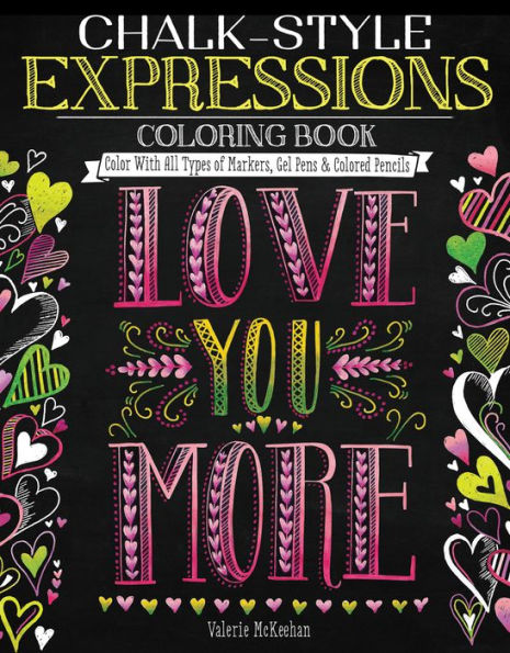 Chalk-Style Expressions Coloring Book: Color With All Types of Markers, Gel Pens & Colored Pencils