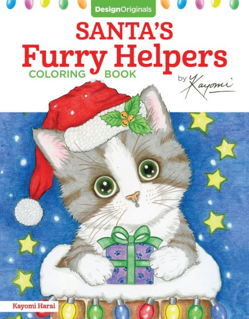 Santa's Furry Helpers Coloring Book by Kayomi Harai, Paperback | Barnes ...