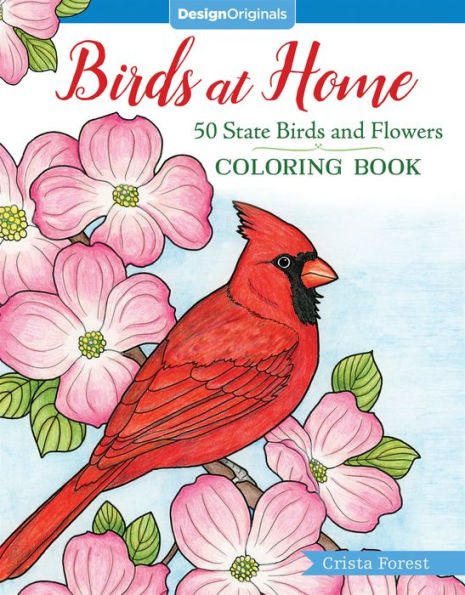 Birds at Home Coloring Book: 50 State Birds and Flowers