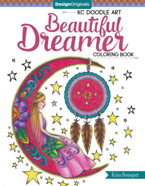 KC Doodle Art Beautiful Dreamer Coloring Book