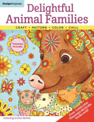 Title: Delightful Animal Families: Craft, Pattern, Color, Chill, Author: Thaneeya McArdle