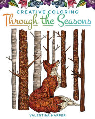 Title: Creative Coloring Through the Seasons, Author: Valentina Harper