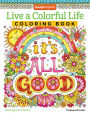 Live a Colorful Life Coloring Book: 40 Images to Craft, Color, and Pattern