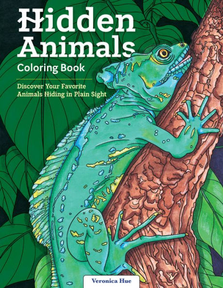 Hidden Animals Coloring Book: Discover Your Favorite Animals Hiding in Plain Sight