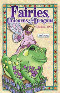 Title: Jim Shore Fairies, Gnomes & Dragons Coloring Book, Author: Jim Shore