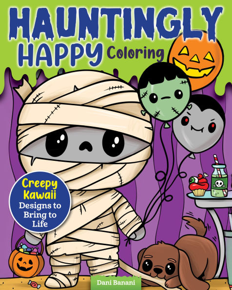 Hauntingly Happy Coloring: Creepy Kawaii Designs to Bring to Life