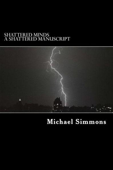 Shattered Minds: A Shattered Manuscript