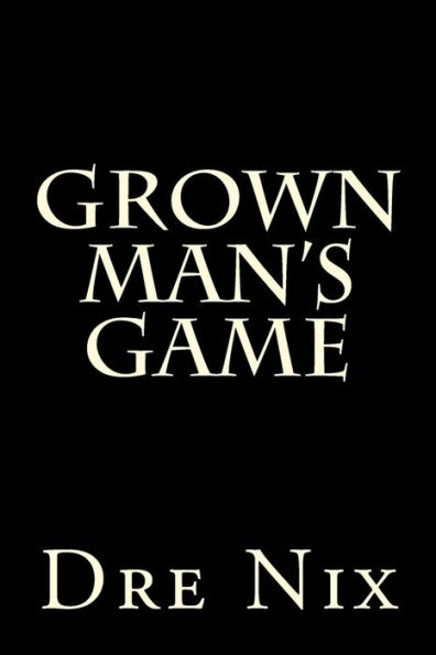 Grown Man's Game