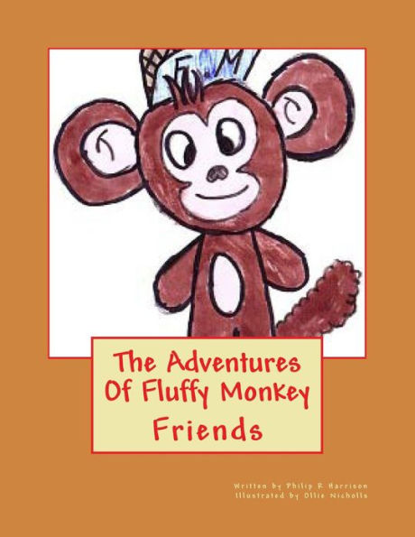 The Adventures Of Fluffy Monkey: Friends