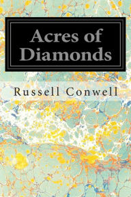 Title: Acres of Diamonds, Author: Russell H Conwell