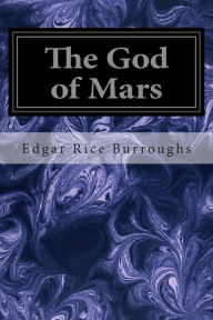 Title: The Gods of Mars, Author: Edgar Rice Burroughs