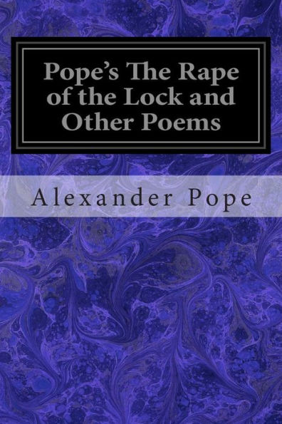 Pope's The Rape of the Lock and Other Poems