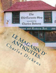 Title: Le magasin d' antiquite., Author: Charles Dickens