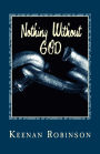 Nothing Without GOD: N . W . G .