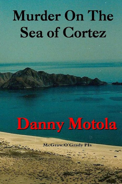 Murder On The Sea of Cortez