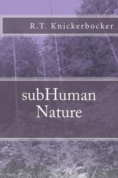 subHuman Nature