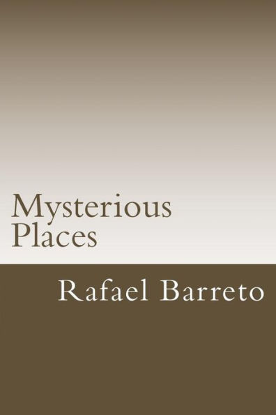 Mysterious Places: Great Mysteries