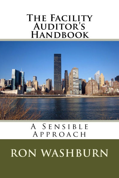 The Facility Auditor's Handbook: A Sensible Approach