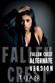 Title: Fallen Crest Alternative Version, Author: Tijan