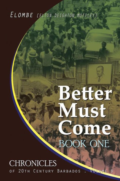 Better Must Come: Book One