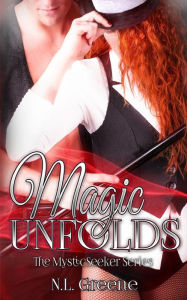 Title: Magic Unfolds, Author: N L Greene